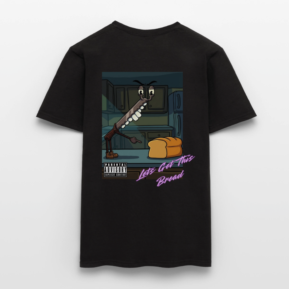 Lets Get This Bread Men's T-Shirt - black