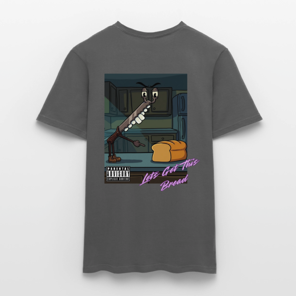 Lets Get This Bread Men's T-Shirt - charcoal grey