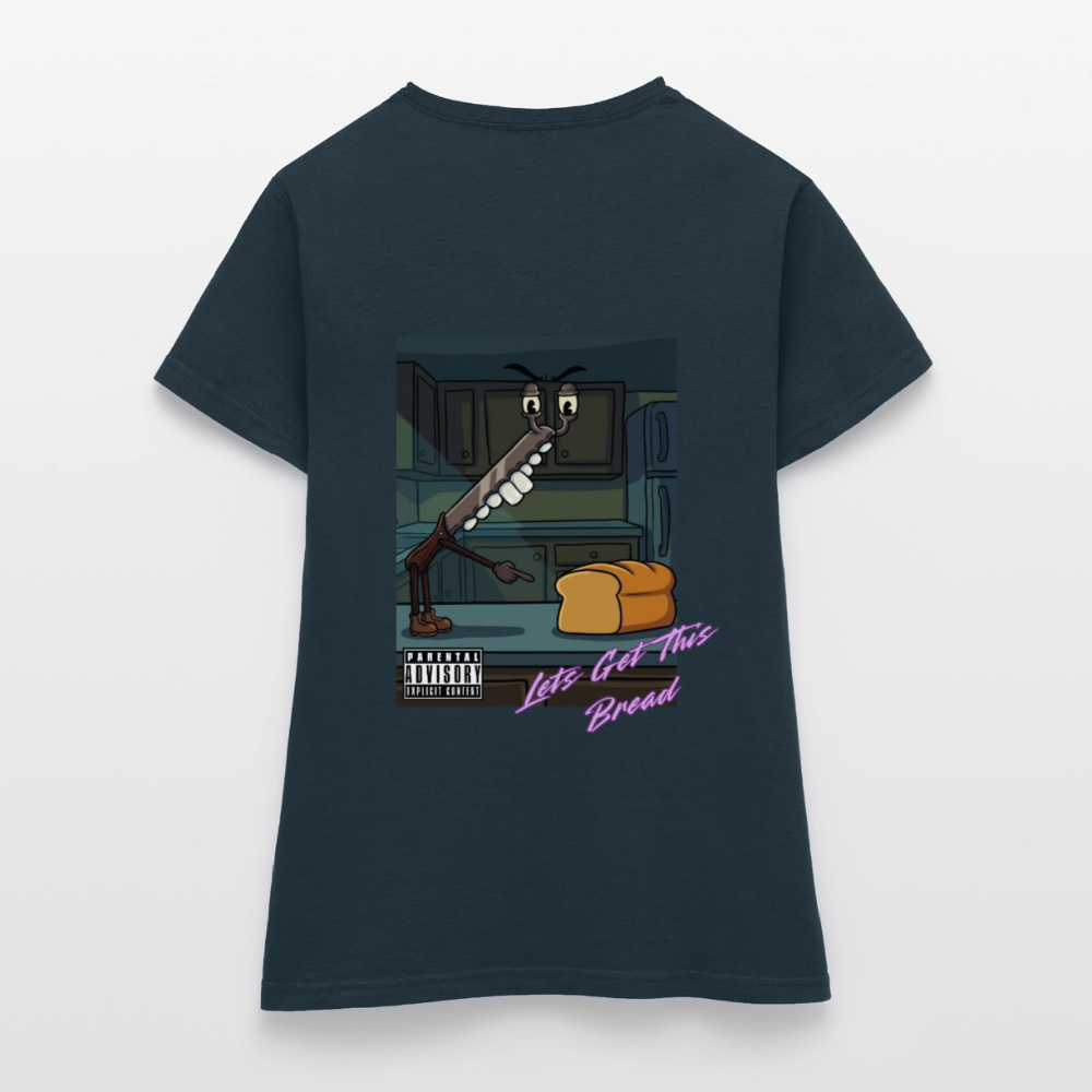 Lets Get This Bread Women's T-Shirt - navy