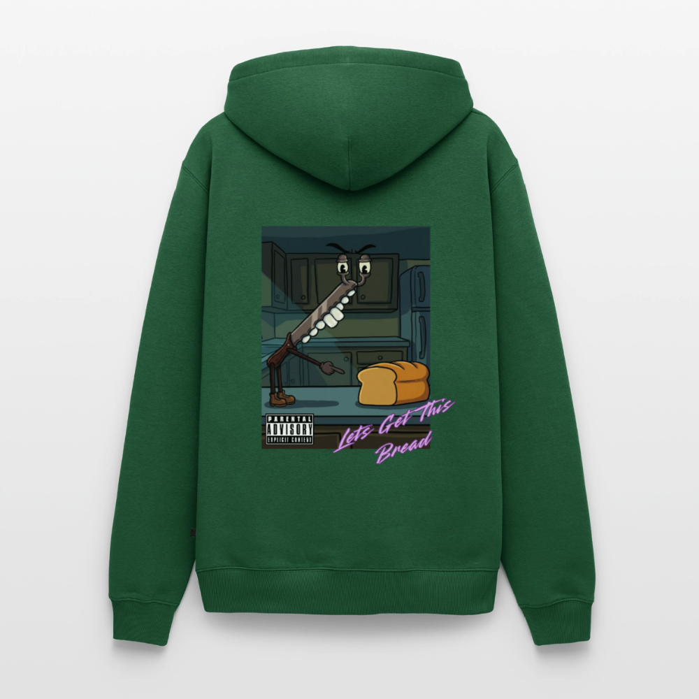 Lets Get This Bread Hoodie - bottle green