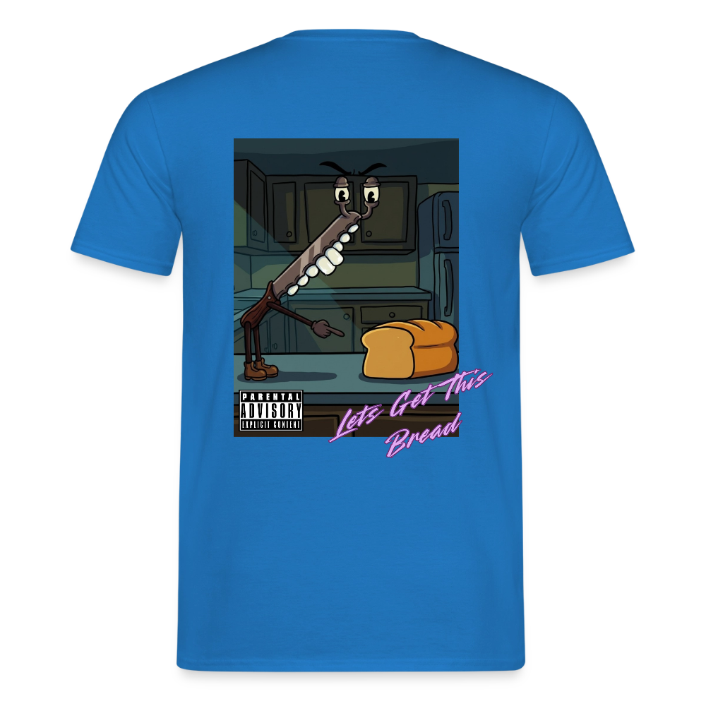 Lets Get This Bread Men's T-Shirt - royal blue