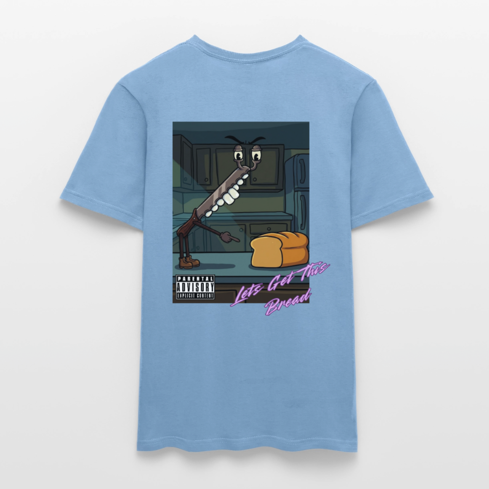 Lets Get This Bread Men's T-Shirt - carolina blue