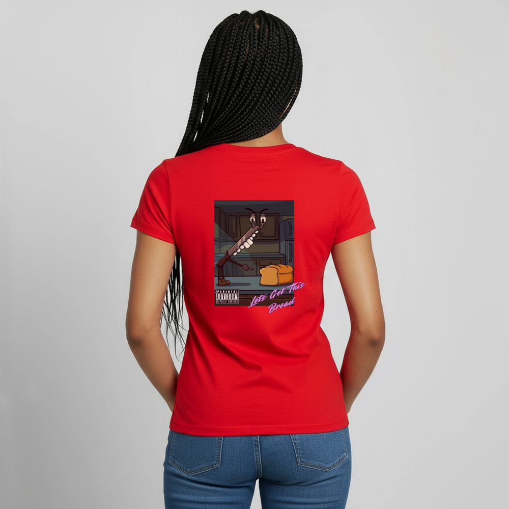 Lets Get This Bread Women's T-Shirt - red