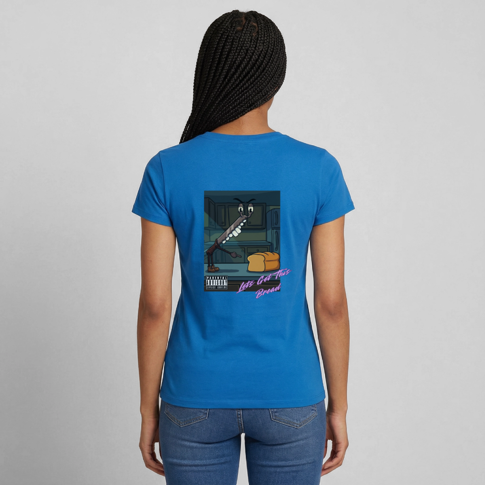 Lets Get This Bread Women's T-Shirt - royal blue